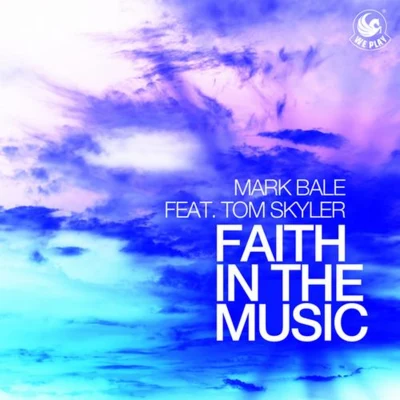 Faith In The Music 專輯 Mark Bale/Jason Caesar