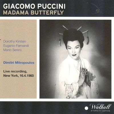 Giacomo Puccini : Madama Butterfly (Live Recording New York 16.04.1960) 專輯 Dorothy Kirsten