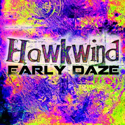 Early Daze 專輯 Hawkwind