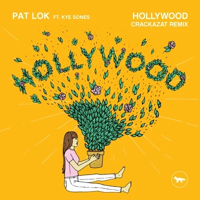 Hollywood (Crackazat Remix) 專輯 Figgy/B-JU/Pat Lok/Quintino & Blasterjaxx/ARAPAIMA