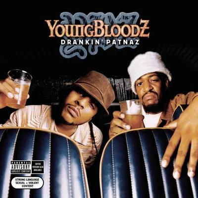 Drankin Patnaz 專輯 Youngbloodz/Lil Scrappy