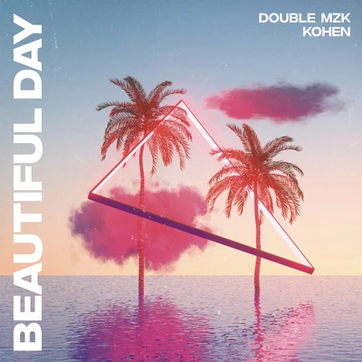 Beautiful Day (Extended Mix) 專輯 Double MZK/Juliana Barbosa