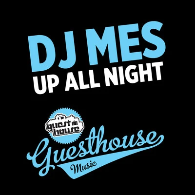 Up All Night 專輯 DJ Mes/Sonny Fodera