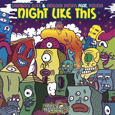 Night Like This 專輯 Polina/Laidback Luke/Felix Cartal