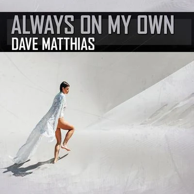 Always on My Own 專輯 Dave Matthias