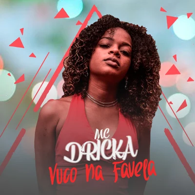 Vuco Na Favela 专辑 Mc Flavinho/Mc Dricka