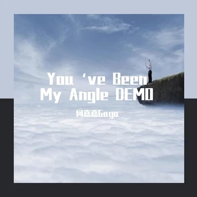 何嘉嘉Gaga雪崩樂隊 You‘ve Been My Angle DEMO