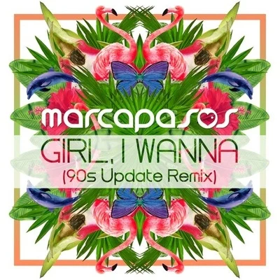 MarcapasosTimothy Auld Girl, I Wanna (90s Update Remix)