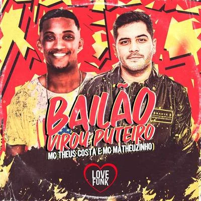 Bailão Virou puteiro 专辑 Dany bala/Theus Costa