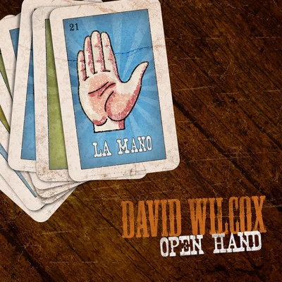 David WilcoxAmos GarrettQuintino & BlasterjaxxJames Burton Open Hand