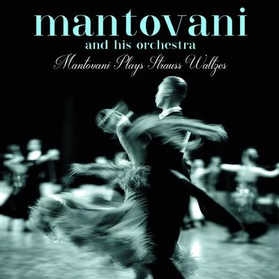 Mantovani Plays Strauss Waltzes 專輯 Mantovani and his Orchestra/Nelson Riddle and His Orchestra/Edmundo Ros and His Orchestra/Geoff Love And His Orchestra/NA