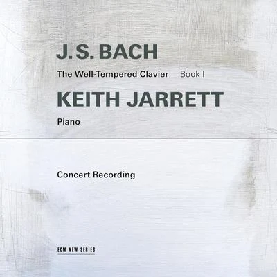 J.S. Bach: The Well-Tempered Clavier, Book I (Live in Troy, NY1987) 專輯 Keith Jarrett