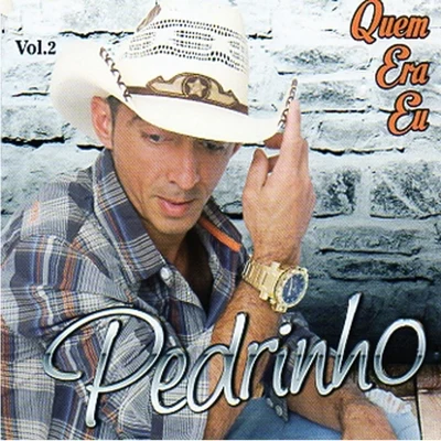 Quem Era Eu, Vol. 2 專輯 Pedrinho