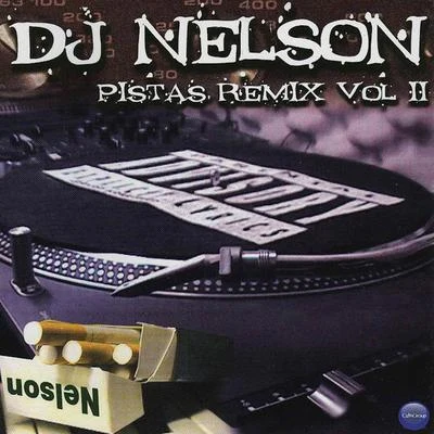 Pistas Remix Vol. 2 專輯 DJ Nelson