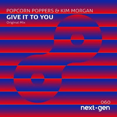 Give It to You 專輯 Popcorn Poppers/Inaya Day/Ron Carroll/Cesar Del Rio/Zepha B