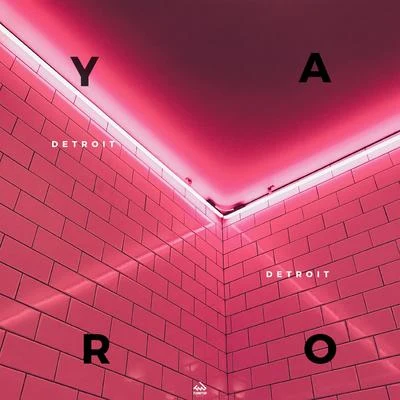 Detroit 專輯 Yaro