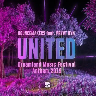 United (Dreamland Music Festival Anthem 2019) 專輯 Chemical Neon/PRYVT RYN/Maciel