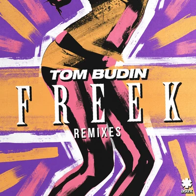 Freek (Remixes) 專輯 Tom Budin