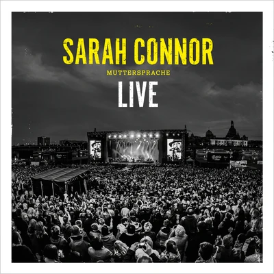 Muttersprache - Live 專輯 Sarah Connor