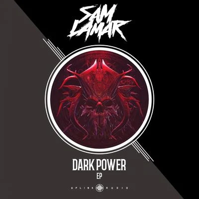 Dark Power EP 專輯 Sam Lamar/CRaymak