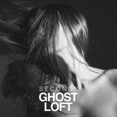 Seconds 專輯 Ghost Loft