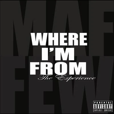 Maffew Ragazino Where Im From " The Experience "