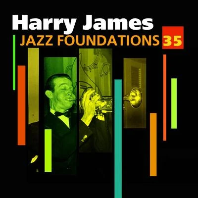 Harry James Jazz Foundations Vol. 35