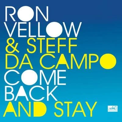 Steff da Campo Come Back And Stay (Radio Mix)