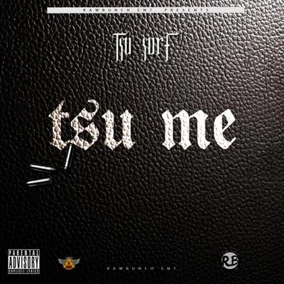 TsuMe 專輯 Tsu Surf/Neek Bucks/Lil Tjay/G Herbo/Sleazus Bhrist