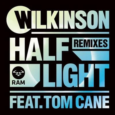 WilkinsonTC Half Light (Remixes)