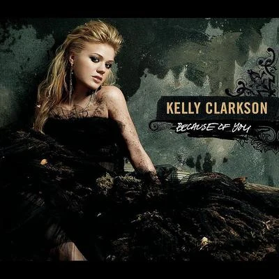 Kelly Clarkson Because Of You