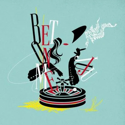 Bet On Me 專輯 JUJU/Bootleg Baby/EERA