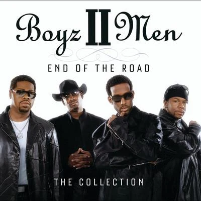 End Of The Road: The Collection 專輯 Boyz II Men