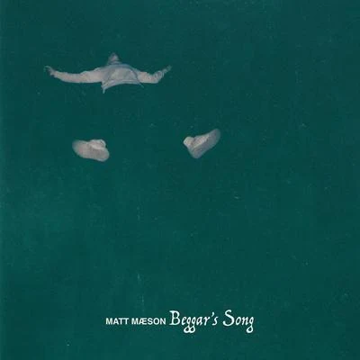 Beggar&#x27;s Song 专辑 Matt Maeson