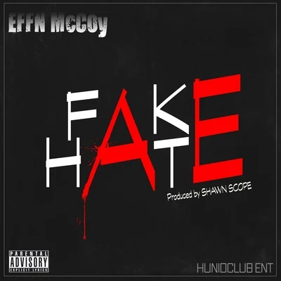 Fake Hate 專輯 Lil Knoc/Effn McCoy