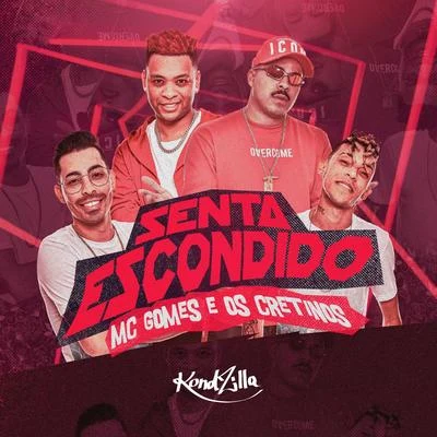 Senta Escondido 专辑 MC Gomes/Mc Neguinho do ITR/MC RF3