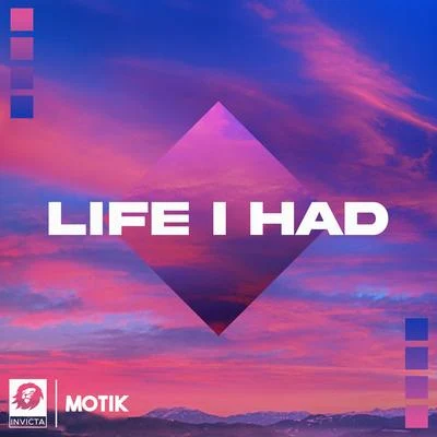 Life I Had 專輯 Motik/Fex/Adam Woods