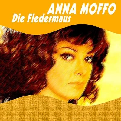 Anna Moffo - Die Fledermaus (The Bat) 專輯 Orchestra Sinfonica di Milano della RAI/Anna Moffo/Ivo Vinco/Giovanna Fioroni/George Friedrich Handel