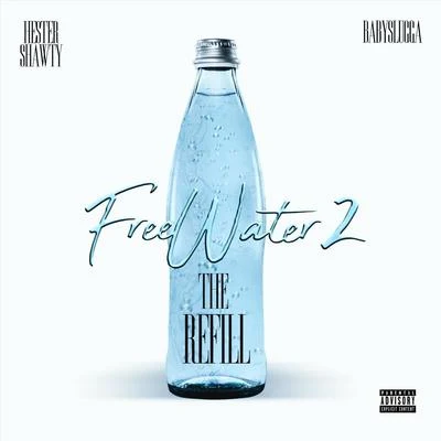 Free Water 2: The Refill 專輯 Hester Shawty/Lil Gotit