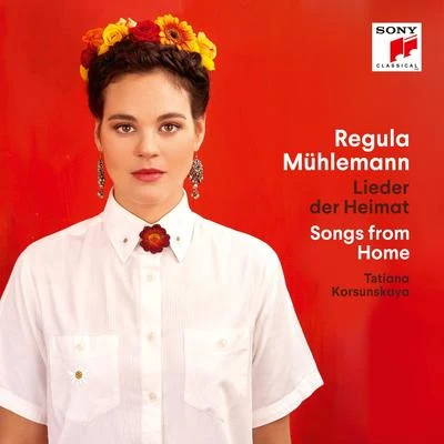 Lieder der HeimatSongs from Home 專輯 Regula Mühlemann/Kammerorchester Basel