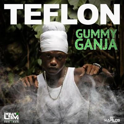 Gummy Ganja 專輯 Teflon