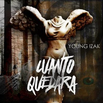 Cuanto Quedará 专辑 Falsetto/Young Izak/Mkenssy