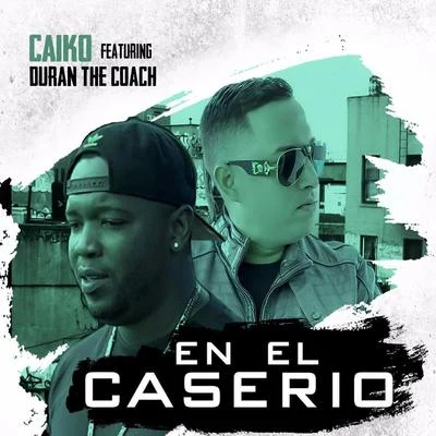 En El Caserio 專輯 Duran The Coach/Alucinati