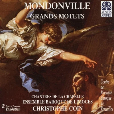 Mondonville: Grands motets 专辑 Laurence Equilbey/Christophe Coin/Gotthold Schwarz