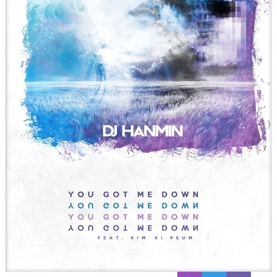 You Got Me Down 專輯 DJ Hanmin/ZuiN