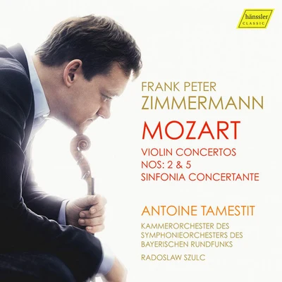 MOZART, W.A.: Violin Concertos Nos. 2 and 5Sinfonia Concertante, K. 364 (F.P. Zimmermann, Bavarian Radio Symphony, Szulc) 专辑 Frank Peter Zimmermann