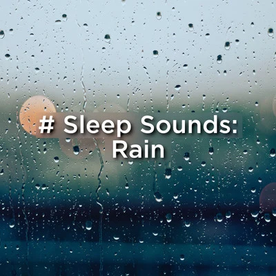 Sleep Sounds: Rain 专辑 Binaural Beats Sleep/Lucid Dreaming Music/BodyHI