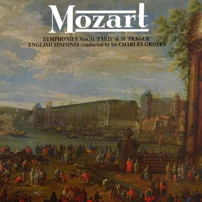 Mozart: Symphonies Nos. 31 & 38 專輯 English Sinfonia