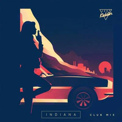 Just KiddinCraig David Indiana (Club Mix Edit)