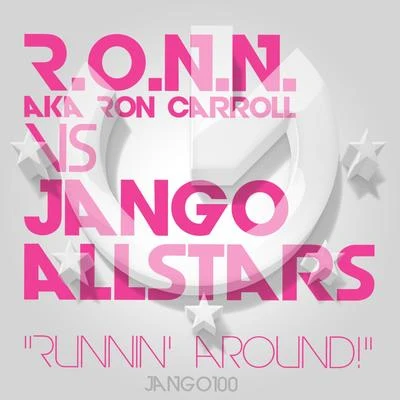 Runnin&#x27; Around! 专辑 R.O.N.N./DJ Mark One